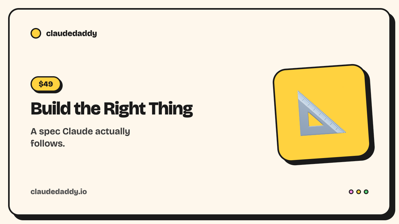 Build the Right Thing With Claude